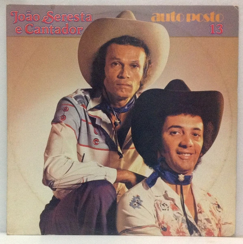 Lp João Seresta E Cantador - Auto Posto 13 - 1982 - Brasil R (Usado)