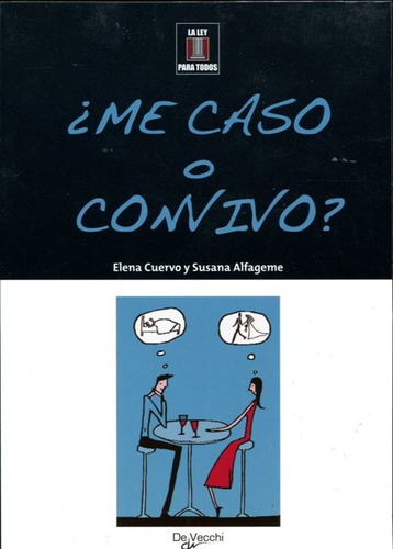 Me Caso O Convivo?, Elena Cuervo, Vecchi