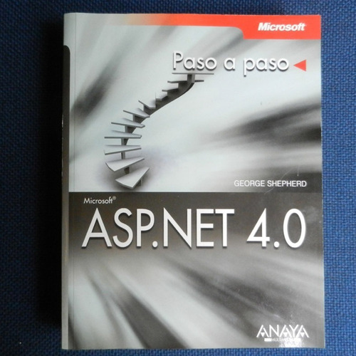 Asp.net 4.0, Paso A Paso, George Shepherd, Ed. Anaya Multime