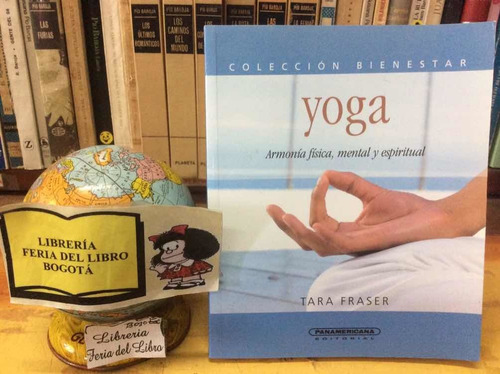 Yoga - Tara Fraser - Armonía Física Mental Y Espiritual