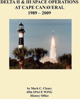 Libro Delta Ii And Iii Space Operations At Cape Canaveral...