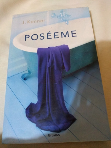 Poseeme J Kenner Novela Erotica Grijalbo Palermo Envios