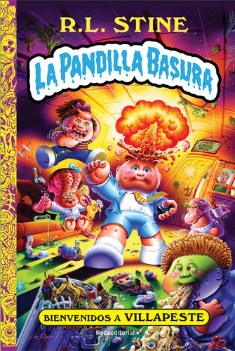 Bienvenidos A Villapeste. Pandilla Basura 1 - -(t.dura) - *