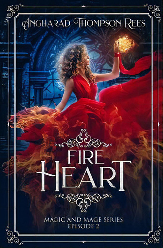 Fire Heart, De Thompson Rees, Angharad. Editorial Lightning Source Inc, Tapa Blanda En Inglés