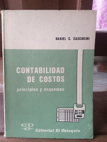 Contabilidad De Costos. Daniel C. Cascarini