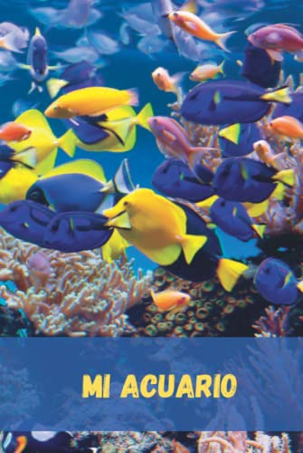 Mi Acuario: Diario De Mantenimiento Del Acuario | Libro De C