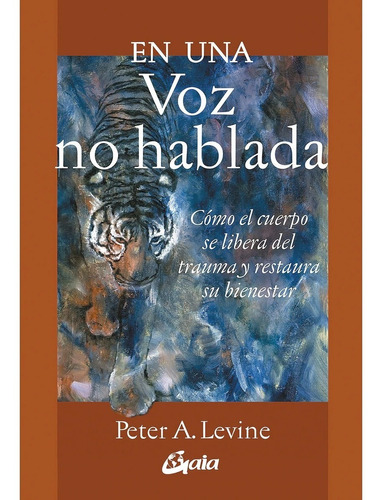 En Una Voz No Hablada - Levine, Peter A.