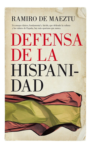Defensa De La Hispanidad - Maeztu, Ramiro De