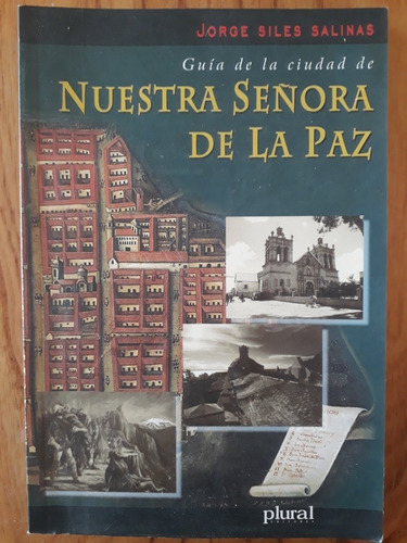 Guia Ciudad De La Paz - Jorge Siles Salinas