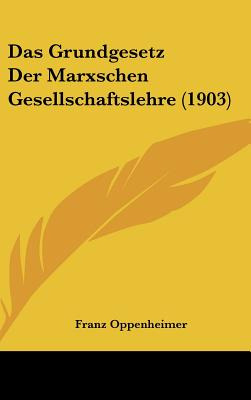 Libro Das Grundgesetz Der Marxschen Gesellschaftslehre (1...