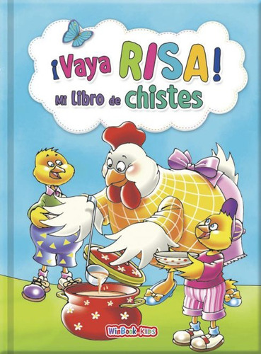 Mi Libro De Chistes Vaya Risa / Libro Infantil Pasta Dura