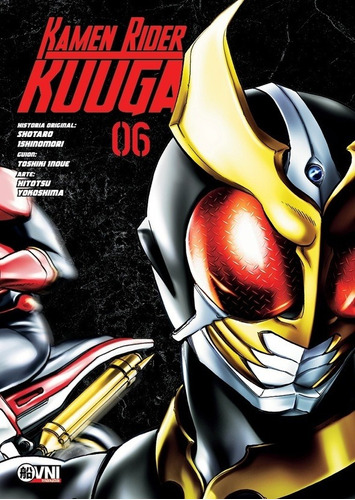 KAMEN RIDER KUUGA 06, de Ishinomori • Inoue • Yokoshima. Serie Kamen Rider Kuuga, vol. 6. Editorial OVNI Press, tapa blanda en español, 2022