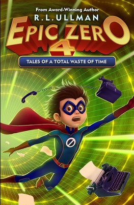 Libro Epic Zero 4: Tales Of A Total Waste Of Time - Ullma...