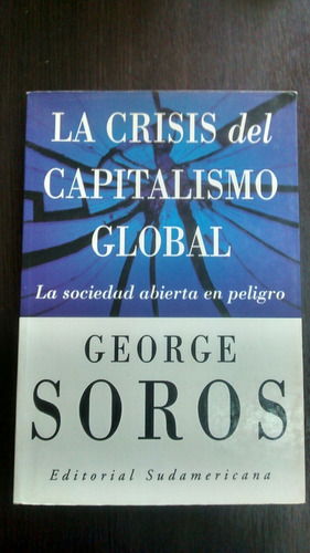 La Crisis Del Capitalismo Global. G. Soros
