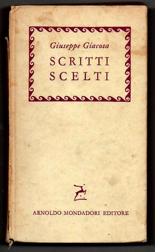 Scritti Scelti -  Giuseppe Giacosa Usado