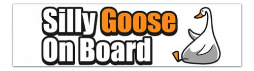 Silly Goose Onboard Bumper Sticker Funny Car Decal Cute