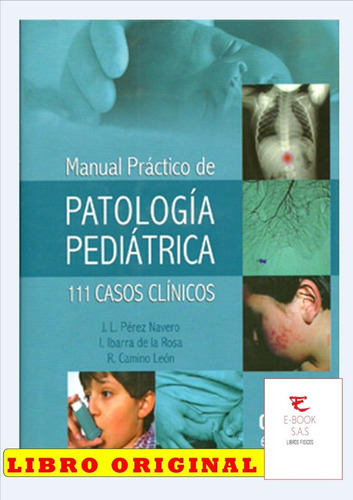 Manual Practico De Patologia Pediatrica 111 Casos Clinicos, De Océano Ediciones. Editorial Oceano Ergan En Español