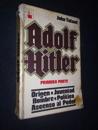 Adolf Hitler Primera Parte John Toland