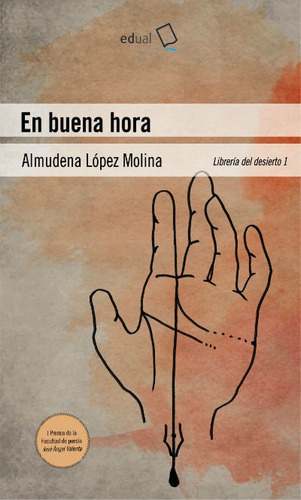 En Buena Hora, De López Molina, Almudena. Editorial Universidad De Almería, Tapa Blanda En Español