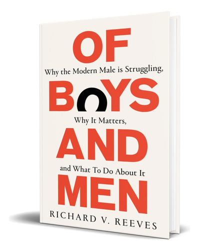 Of Boys And Men, De Richard V. Reeves. Editorial Swift Press, Tapa Blanda En Español, 2023