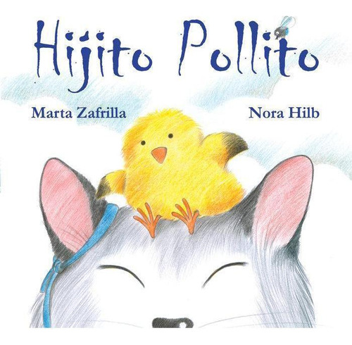 Libro: Hijito Pollito. Zafrilla, Marta. Cuento De Luz Sl