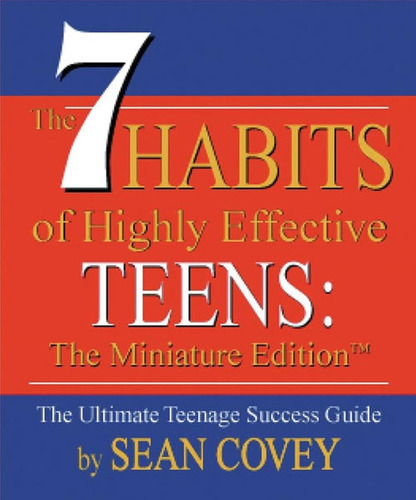 Libro: The 7 Habits Of Effective Teens: The Miniature (mini