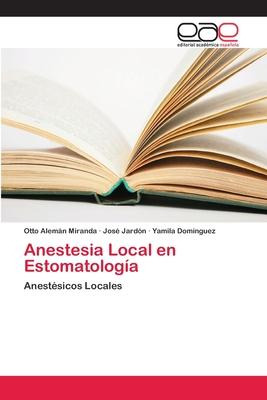 Libro Anestesia Local En Estomatologia - Otto Alemã¡n Mir...