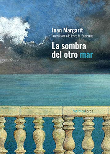 Sombra Del Otro Mar La - Consarnau Joan Margarit