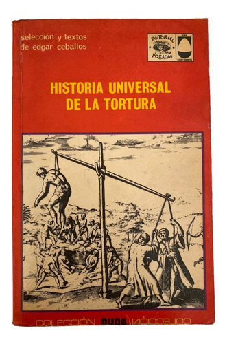 Libro Historia Universal De La Tortura Colección Duda 1972