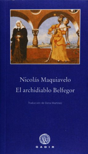 Libro El Archidiablo Belfegor De Maquiavelo Nicolas Gadir