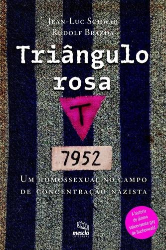 Triângulo Rosa, De Rudolf; Schwab, Jean-luc. Editora Mescla, Capa Mole Em Português