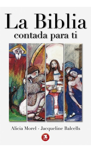 La Biblia Contada Para Ti / Morel Y Balcells