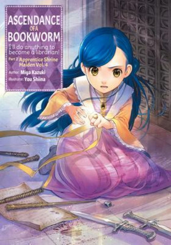 Ascendance Of A Bookworm: Part 2 Volume 4 / Miya Kazuki