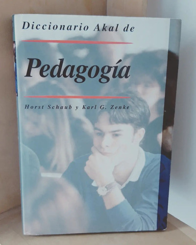 Diccionario Akal De Pedagogía.  Horst Schaub.