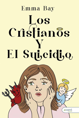 Los Cristianos Y El Suicidio, De Bay, Emma. Avant Editorial, Tapa Blanda En Español