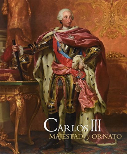 Libro Carlos Iii .majestad Y Ornato En Los Esceradios Del Re