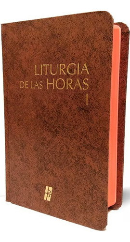 Liturgia De Las Horas I: Tiempo De Adviento Y Navidad