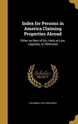 Libro Index For Persons In America Claiming Properties Ab...