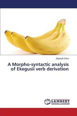 Libro A Morpho-syntactic Analysis Of Ekegusii Verb Deriva...