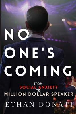 Libro No One's Coming: From Social Anxiety To Million Dol...