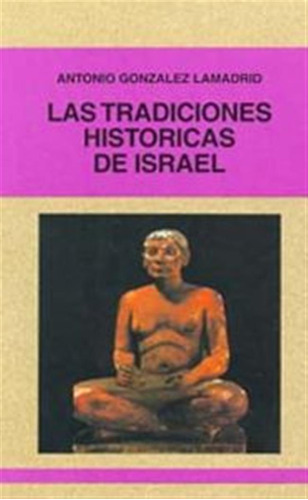 Tradiciones Historicas De Israel,las - Gonzalez Lamadrid, An