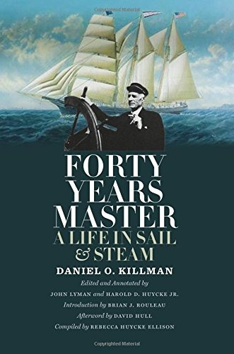 Libro Forty Years Master: A Life In Sail & Steam - Nuevo