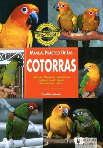 Manual Práctico De Cotorras, Boruchowitz, Hispano Europea