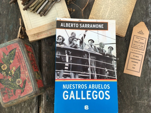 Libro Nuestros Abuelos Gallegos - Alberto Sarramone