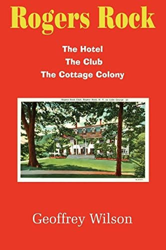 Libro:  Rogers Rock: The Hotel The Club The Cottage Colony