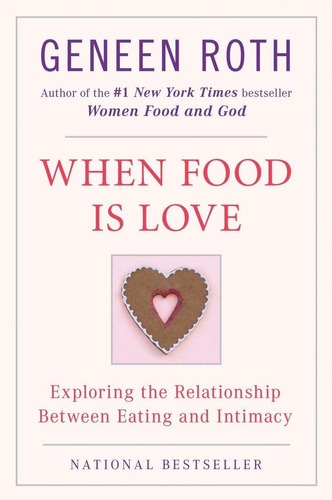Libro: When Food Is Love: Exploring The Relationship Between