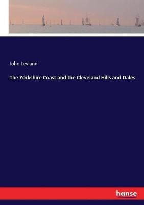 Libro The Yorkshire Coast And The Cleveland Hills And Dal...