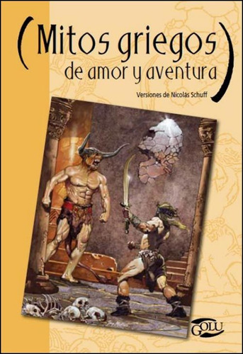 Mitos Griegos De Amor Y Aventura, De Schuff,nicolas. Editori