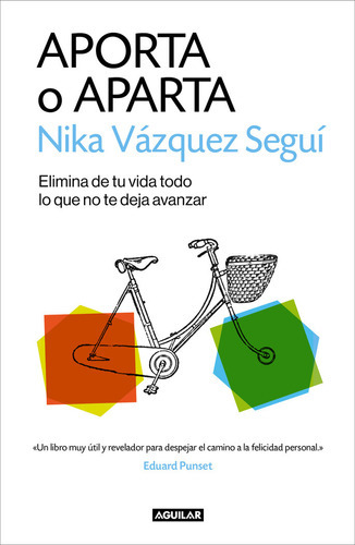 Aporta O Aparta, De Vázquez, Nika. Editorial Aguilar, Tapa Blanda En Español