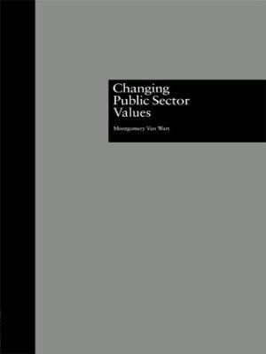 Libro Changing Public Sector Values - Montgomery Van Wart